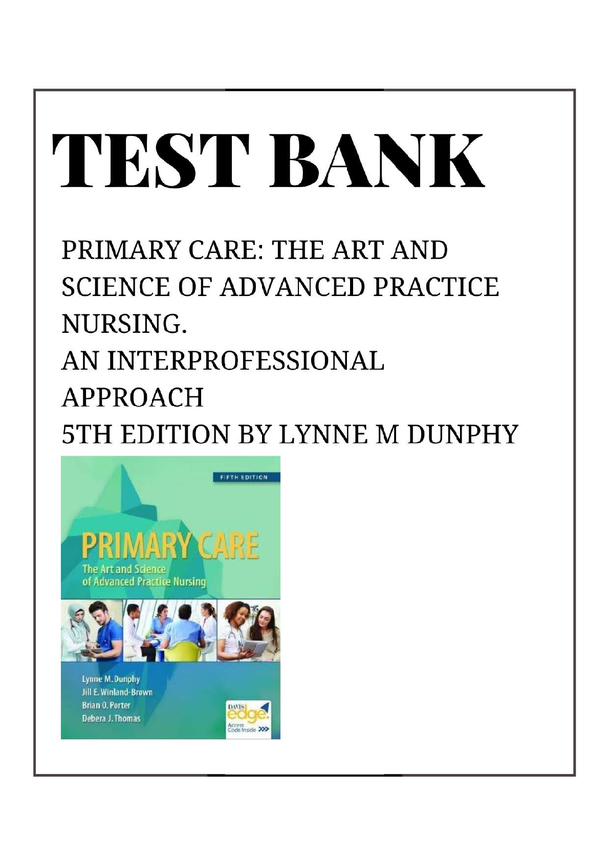Preview image for TEST BANK for PRIMARY CARE: THE ART and SCIENCE OF ADVANCED PRACTICE NURSING - AN INTERPROFESSIONAL APPROACH 5TH EDITION DUNPHY